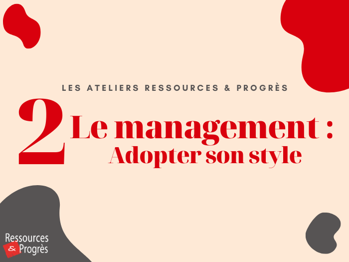 La management - Adopter son style