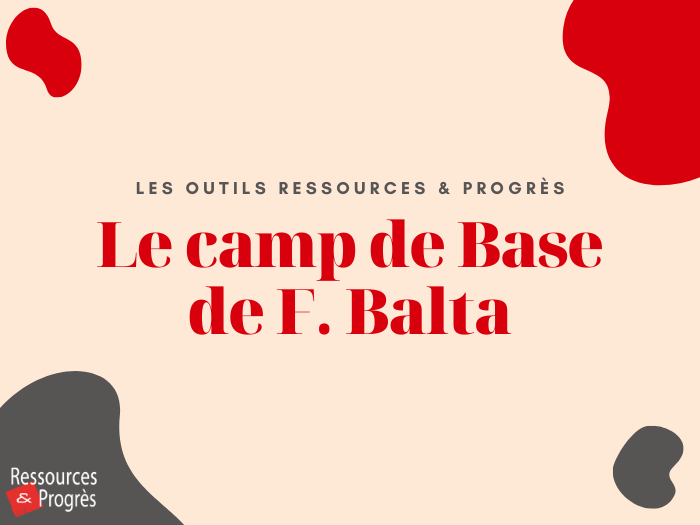 Le camp de Base BALTA